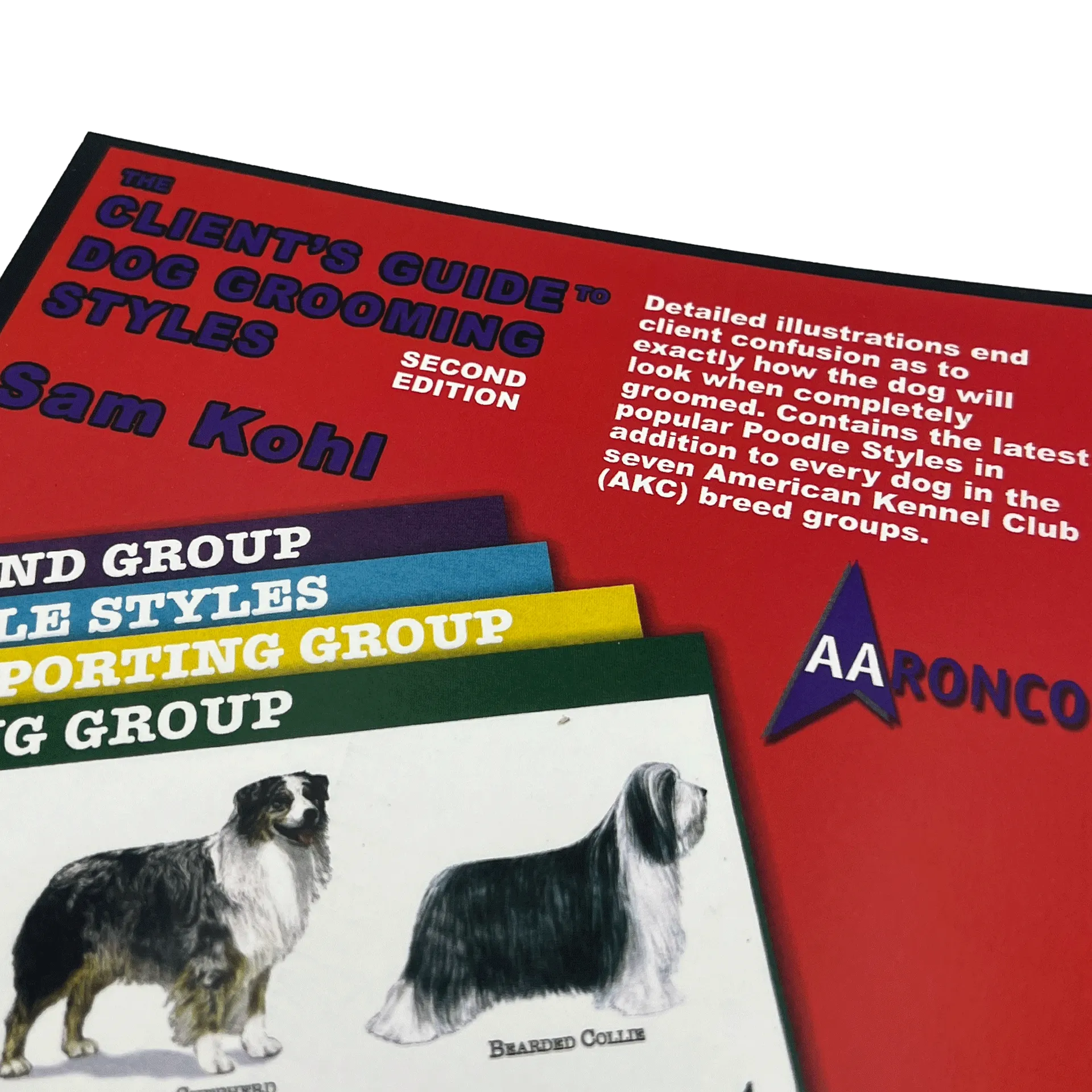The Client’s Guide to Dog Grooming Styles by Sam Kohl 2nd Edition