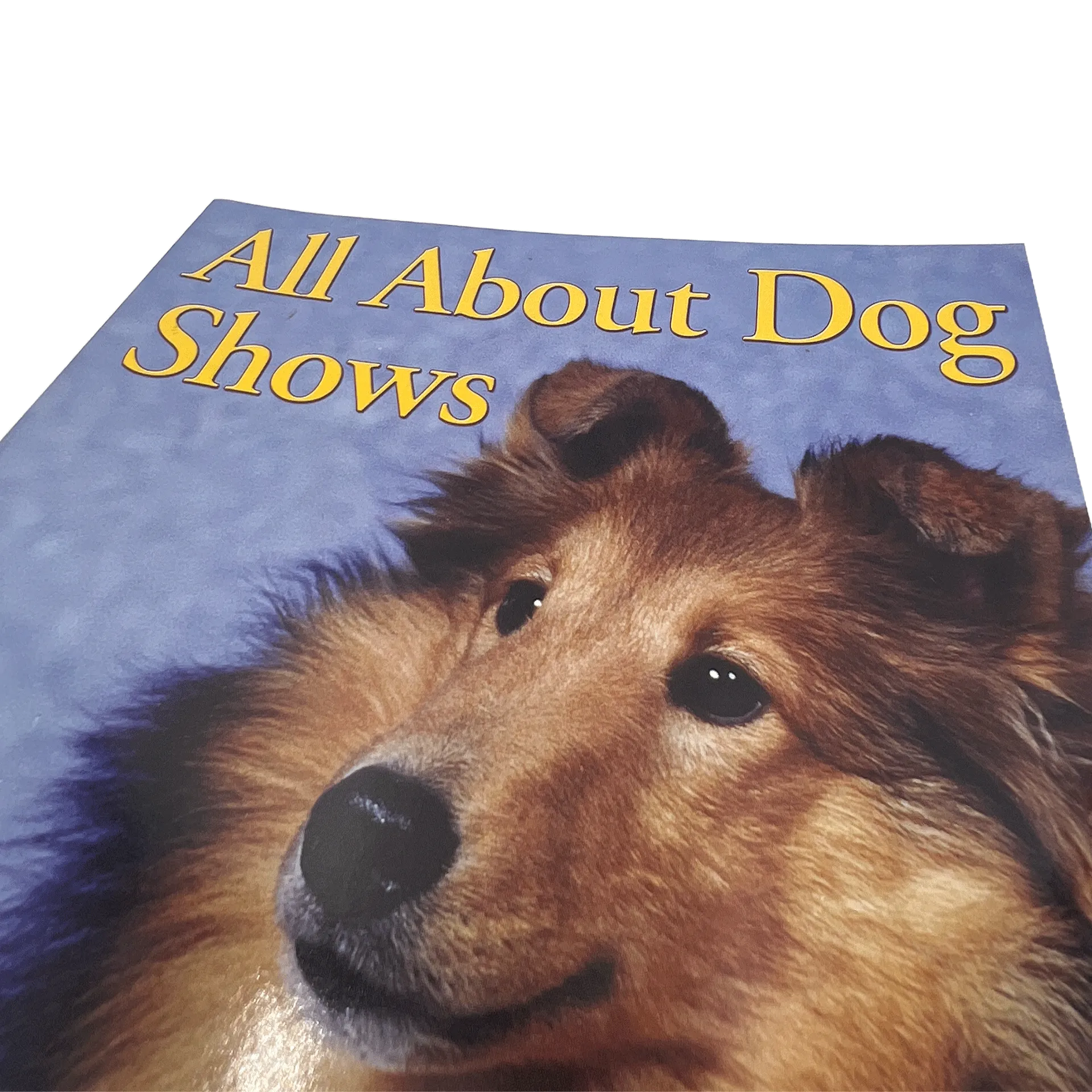 All About Dog Shows by Sam Kohl 3rd Edition