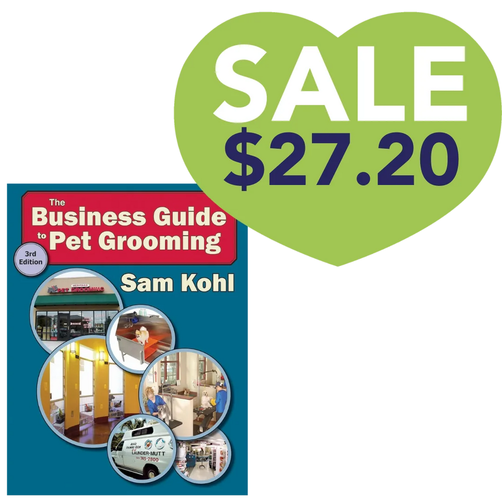 The Business Guide to Pet Grooming by Sam Kohl 3rd Edition