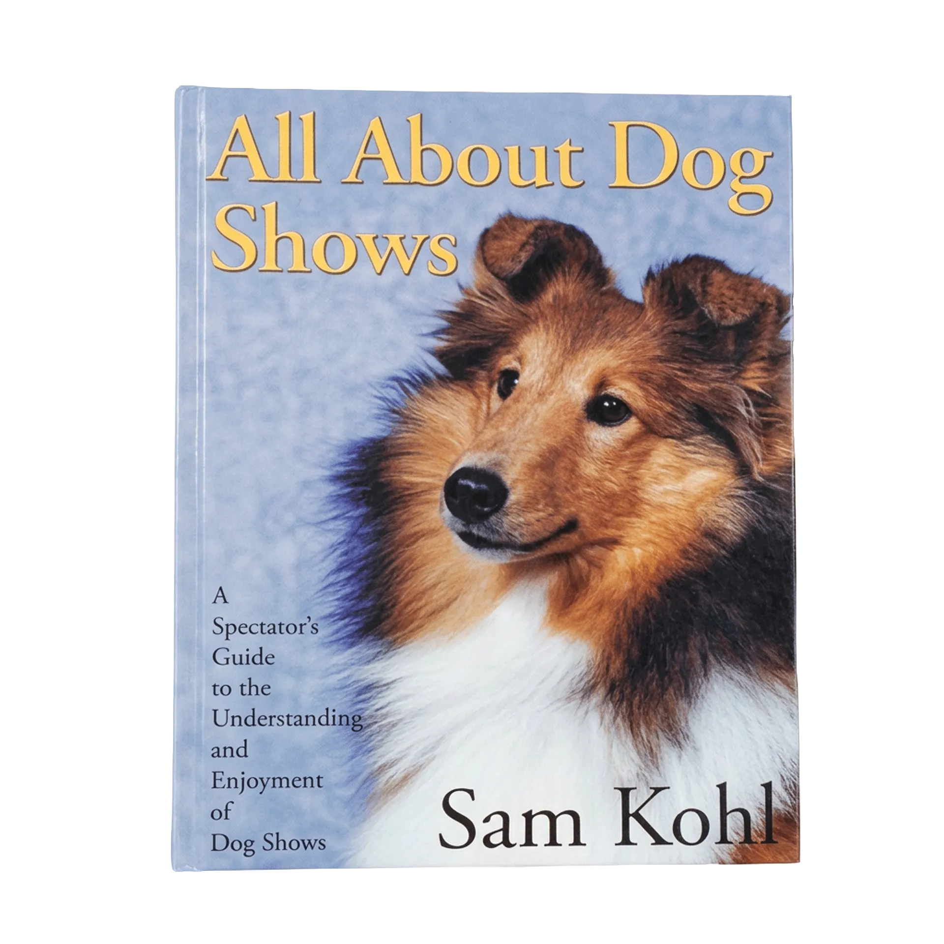  all-about-dog-shows-by-sam-kohl-3rd-edition